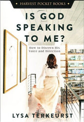 Is God Speaking to Me?: How to Discern His Voice and Direction