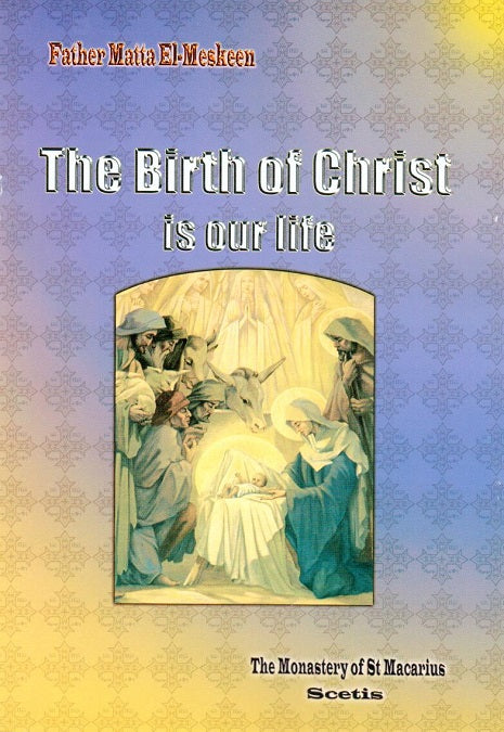 The Birth of Christ is Our Life