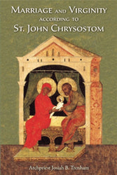 Marriage and Virginity according to St. John Chrysostom