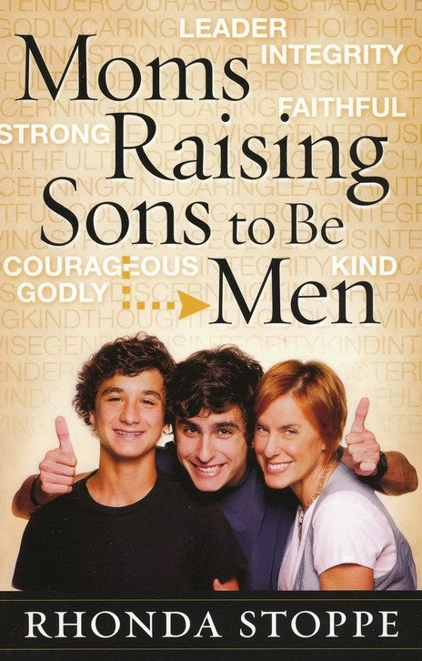 Moms Raising Sons to be Men