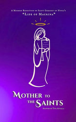 Mother to the Saints